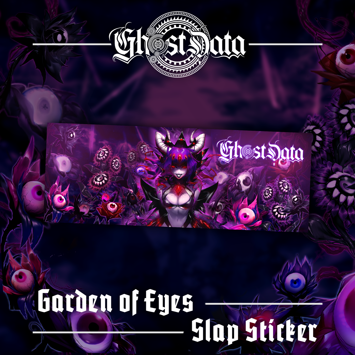 GHOST DATA : Garden of Eyes Slap Sticker