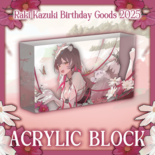 Raki Kazuki : Acrylic Block