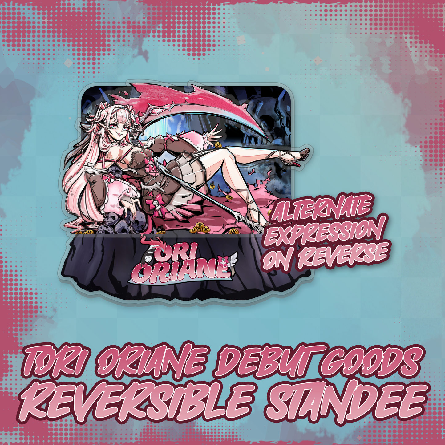 Tori Oriane : Reversible Acrylic Standee