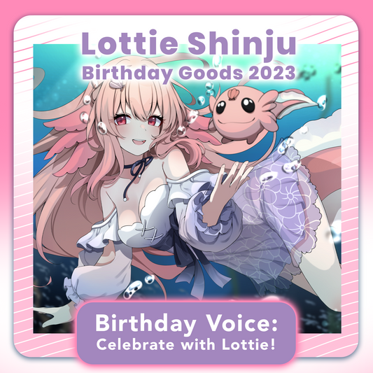 Lottie Shinju Birthday Voice 2023