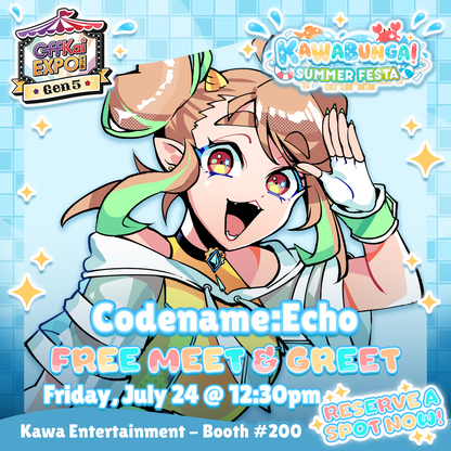OffKai M&Gs : Codename: Echo Meet & Greet
