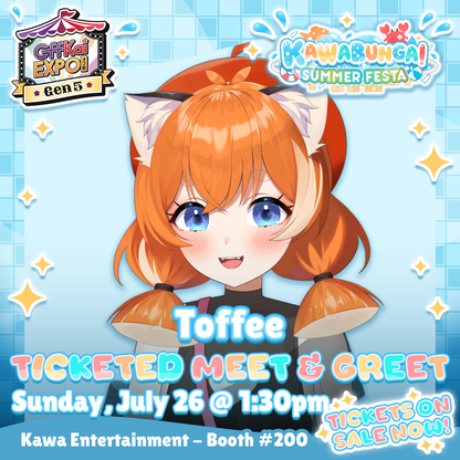 OffKai M&Gs : Toffee Meet & Greet