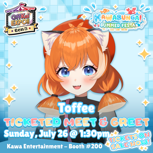 OffKai M&Gs : Toffee Meet & Greet