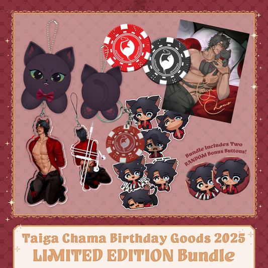 Taiga Chama : Limited Edition Birthday Bundle